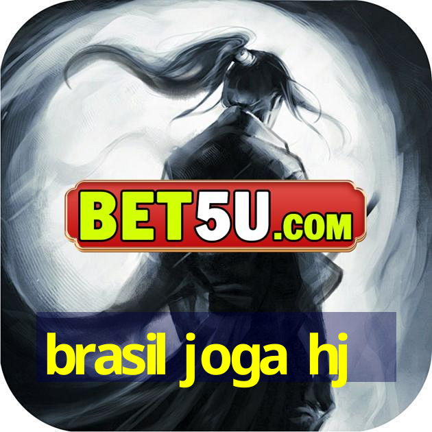 brasil joga hj